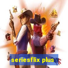 seriesflix plus